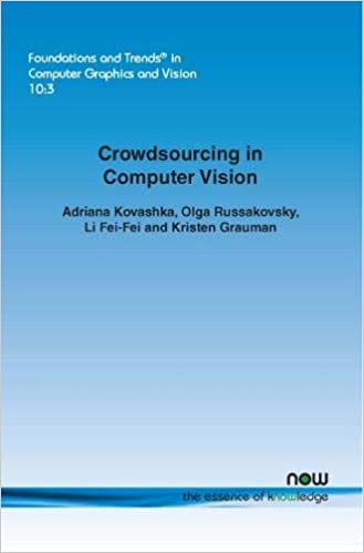 Fei-Fei Li - Crowdsourcing in Computer Vision (Foundations and Trends(r) in Computer Graphics and Vision)